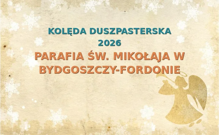 Parafia św. Mikołaja w Bydgoszczy-Fordonie – harmonogram kolęd (wizyt duszpasterskich) 2025/2026