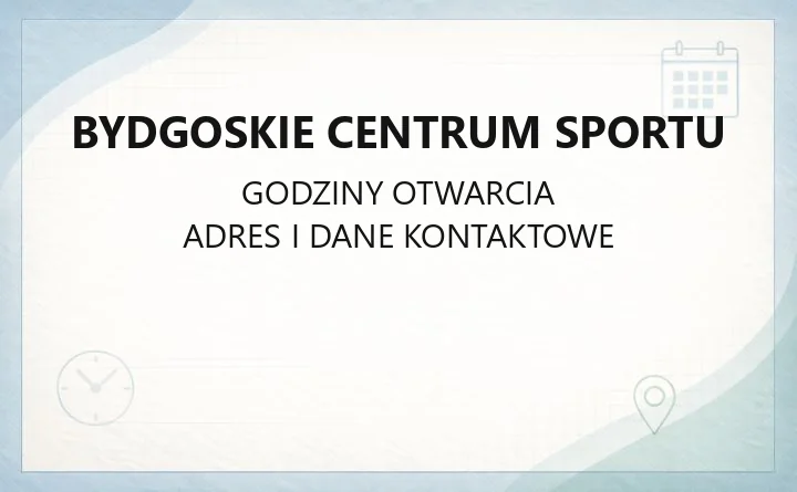 Bydgoskie Centrum Sportu - kontakt, obiekty, rezerwacje i cennik