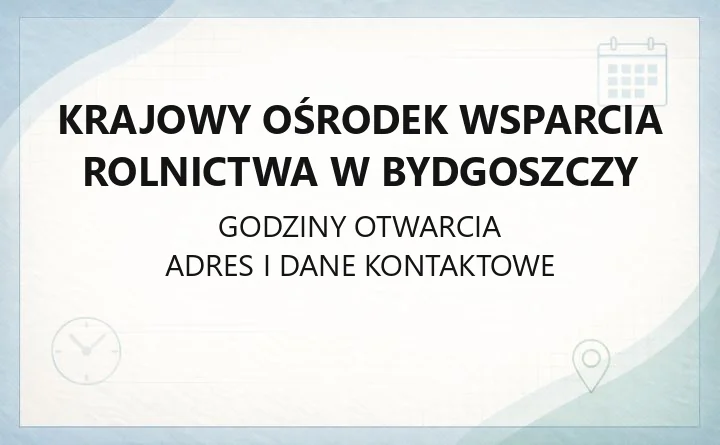 Krajowy Ośrodek Wsparcia Rolnictwa w Bydgoszczy - kontakt, godziny i zakres spraw