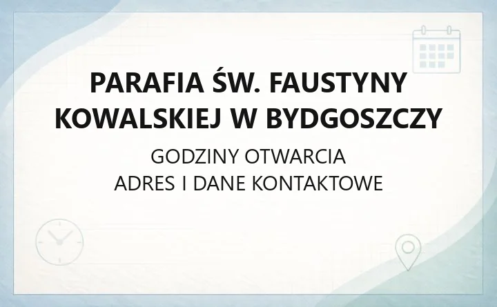 Parafia św. Faustyny Kowalskiej w Bydgoszczy - kontakt, msze, sakramenty