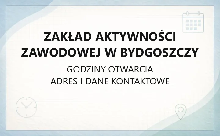 Zakład Aktywności Zawodowej w Bydgoszczy - kontakt, usługi poligraficzne i dostępność