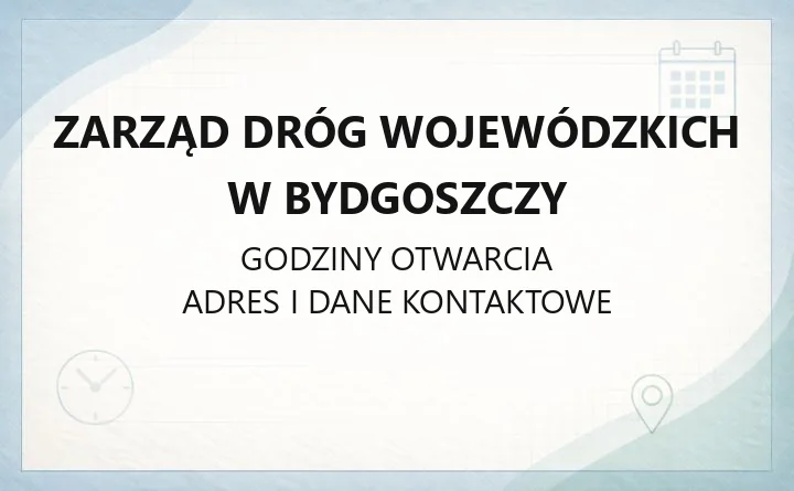 Zarząd Dróg Wojewódzkich w Bydgoszczy - kontakt, rejonowe oddziały i zgłaszanie szkód