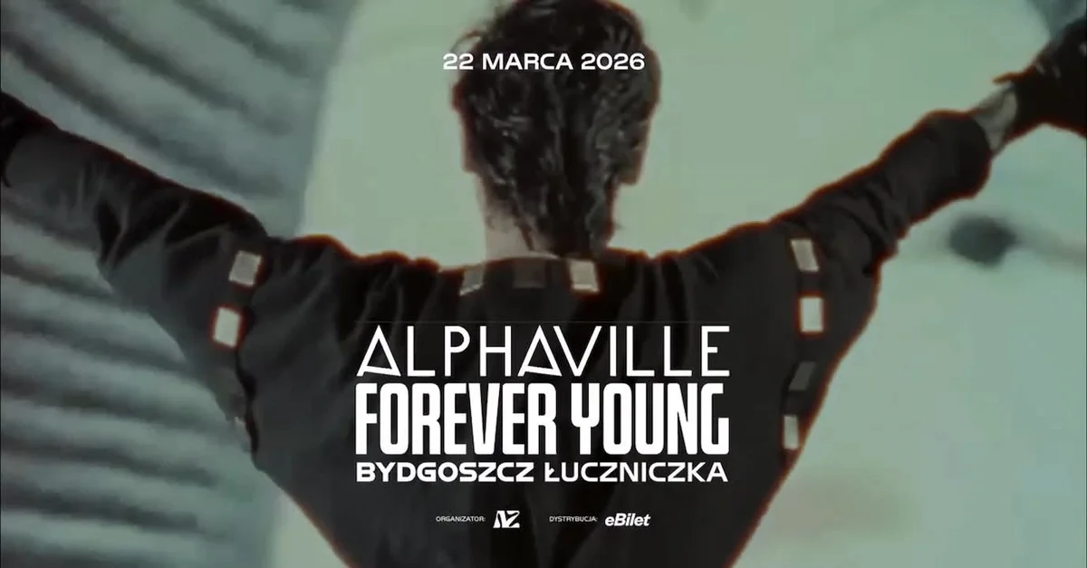 Grafika promocyjna wydarzenia ALPHAVILLE — Forever Young w Bydgoszczy
