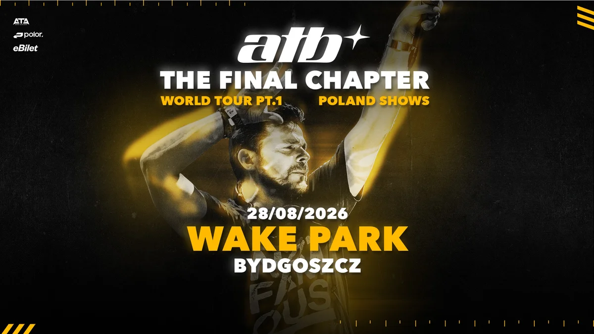 Grafika promocyjna wydarzenia ATB | The Final Chapter Tour w Wakeparku Bydgoszcz
