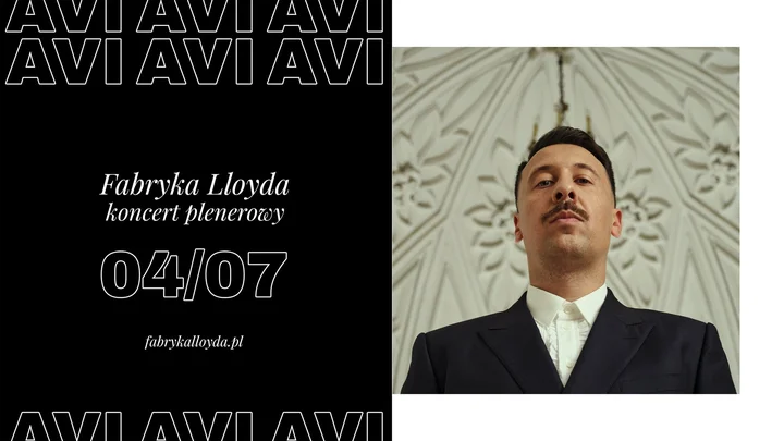 Grafika promocyjna wydarzenia AVI — koncert plenerowy w Fabryce Lloyda, Bydgoszcz (4 lipca 2026)