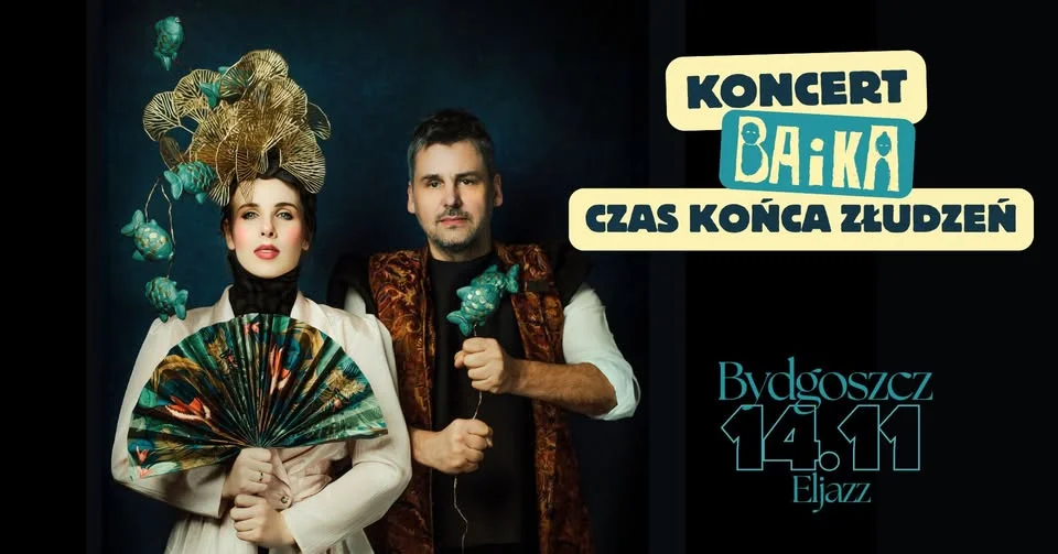 Grafika promocyjna wydarzenia BAiKA koncert w Bydgoszczy