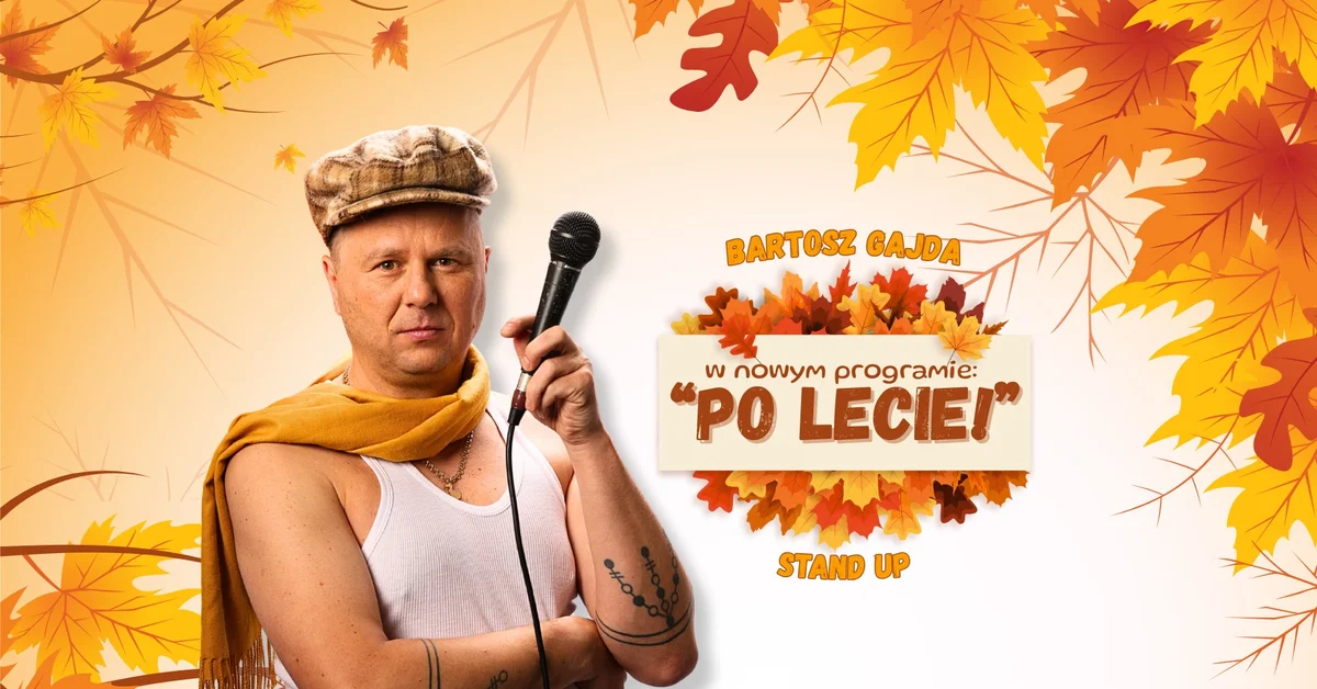 Grafika promocyjna wydarzenia BYDGOSZCZ! Bartosz Gajda - PO LECIE! Stand-up w Adrii