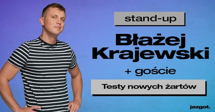 Grafika promocyjna wydarzenia BYDGOSZCZ — Stand-up: Błażej Krajewski i goście — Testy nowych żarów