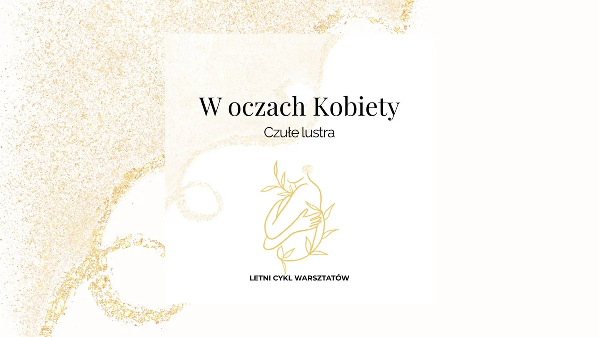 Grafika promocyjna wydarzenia Czułe Lustra – warsztat kobiecej energii