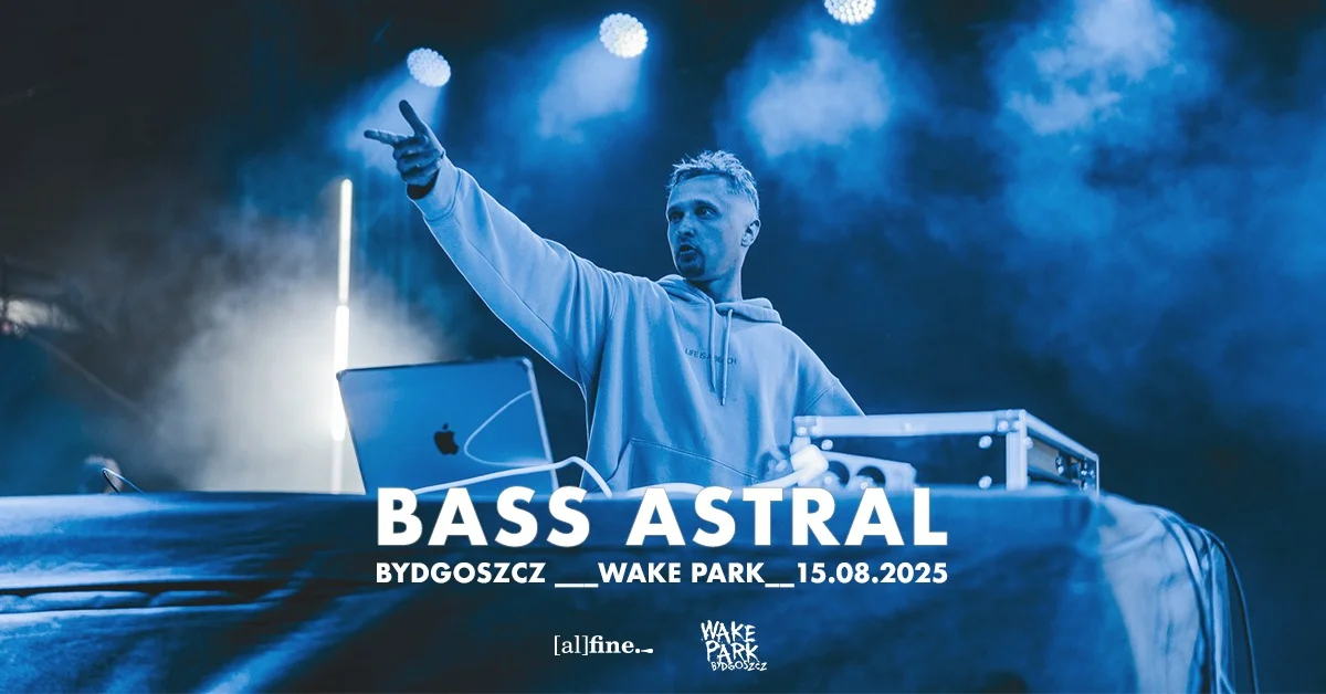 Grafika promocyjna wydarzenia Koncert Bass Astral w Wake Park Bydgoszcz