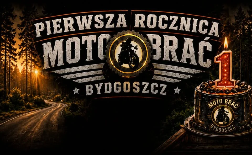 Grafika promocyjna wydarzenia Pierwsza Rocznica Moto Brać Bydgoszcz – motocyklowe świętowanie