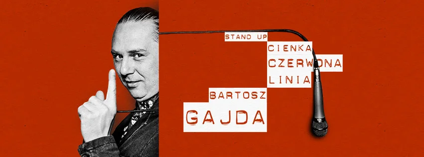 Grafika promocyjna wydarzenia Stand-up Bartosza Gajdy w Bydgoszczy – Cienka Czerwona Linia