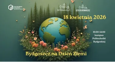 Grafika promocyjna wydarzenia Bydgoszcz na Dzień Ziemi – rodzinny piknik ekologiczny w Bydgoszczy