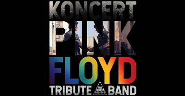 Grafika promocyjna wydarzenia Bydgoszcz: PINK FLOYD Tribute (The Echoes Project) — koncert w Kinoteatrze Adria