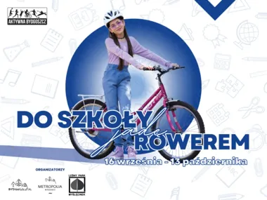 Grafika promocyjna wydarzenia Do szkoły jadę rowerem. Podejmij wyzwanie