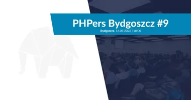 PHPers Bydgoszcz #9 spotkanie programistów