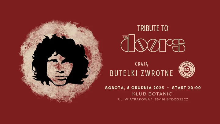 Grafika promocyjna wydarzenia Tribute to The Doors — grają Butelki Zwrotne w Klubie Botanic