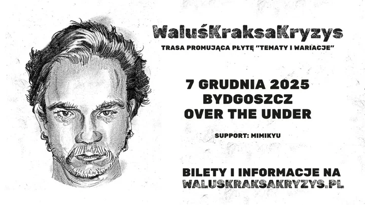 Obrazek przedstawia grafikę promocyjną wydarzenia Koncert WaluśKraksaKryzys w Bydgoszczy — 7 grudnia 2025