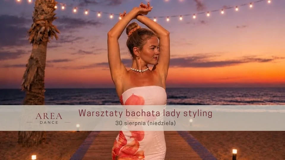 Grafika promocyjna wydarzenia Warsztaty bachata lady styling Area Dance Bydgoszcz – kobiecy ruch