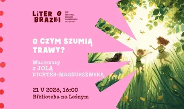 Łąka w bibliotece na Leśnym - warsztaty z Jolą Richter-Magnuszewską