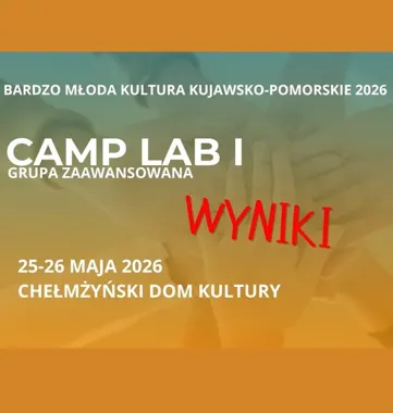 Camp-Lab I 2026 rusza z listą wybranych. Bydgoszcz znów spina kulturę z młodymi