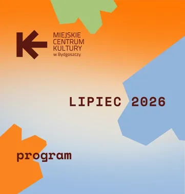 MCK rozkręca lipiec w Bydgoszczy - muzyka, kino i Ostromecko
