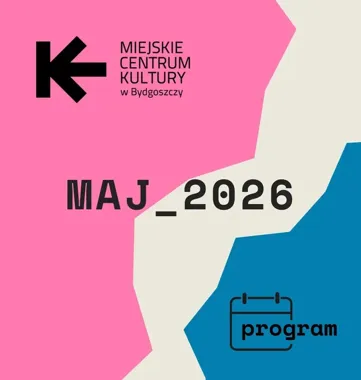 Maj w MCK rozkręca Bydgoszcz - od Chopina po noc muzealną