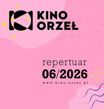 Kino Orzeł w czerwcu - rodzinne seanse, klasyka i kilka filmowych niespodzianek