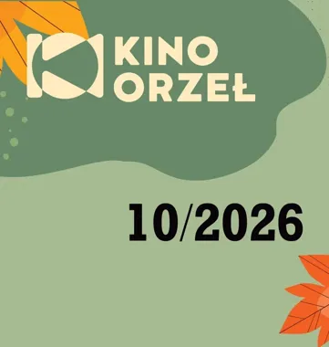 Grafika promocyjna wydarzenia Repertuar Kina Orzeł | Październik 2026