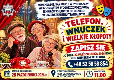 Seniorzy z Bydgoszczy mogą zagrać w spektaklu o telefonie i wnuczku