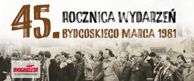 Bydgoski Marzec – miasto upamiętnia 45. rocznicę strajków i wystawę IPN